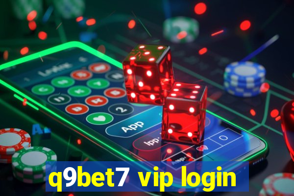 q9bet7 vip login